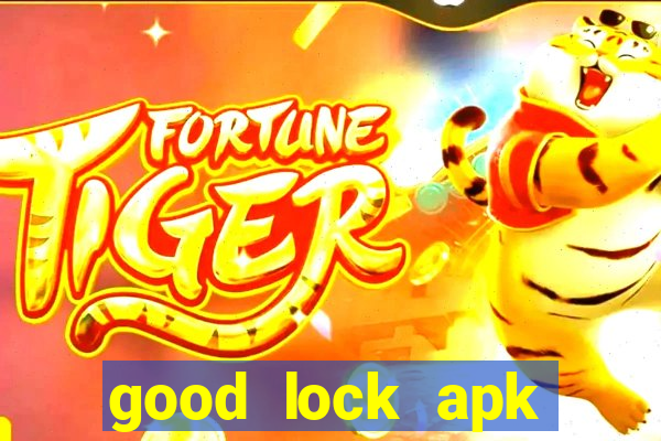 good lock apk android 13